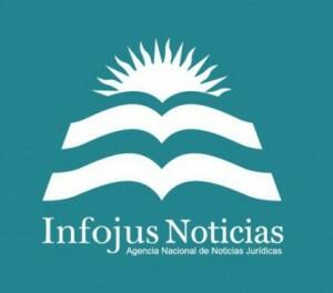 Infojus FOTO: Infojus Noticias Infojus FOTO: Infojus Noticias