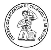 Federación Argentina de Colegios de Abogados Federación Argentina de Colegios de Abogados