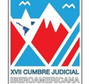 XVII Cumbre Judicial Iberoamericana XVII Cumbre Judicial Iberoamericana