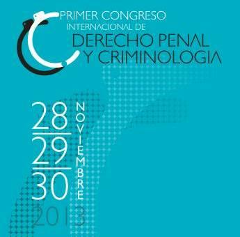 Primer Congreso de Derecho Penal y Criminología Primer Congreso de Derecho Penal y Criminología